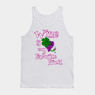 Wine is My Favorite Fruit Woman's Popular Gift Tank Top